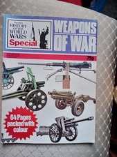 Weapons of War. Purnell's history of the world wars special. CHARITY SALE