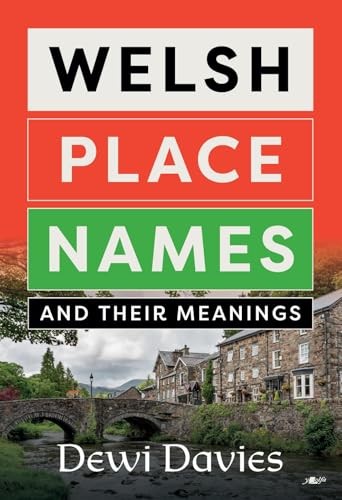 Welsh place names and their - welsh,