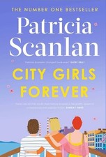 City Girls Forever: 'Warm, comforti..., Scanlan, Patric