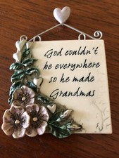 Fridge Magnet, Plaque, ‘God Couldn’t Be Everywhere So He Made Grandmas’, VGC