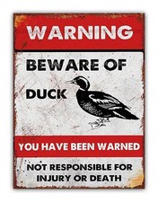 Funny " Beware Of Duck " Metal