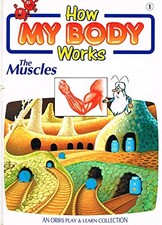 How My Body Works : " The