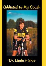 Fisher - Addicted to My Couch - New hardback or cased book - 18 - X555z