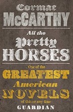 All the Pretty Horses (Border Trilo..., McCarthy, Corma