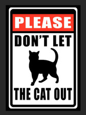 Please Dont Let The Cat Out Sign Cat Signs For Home Cat Door Sign Fence Gift