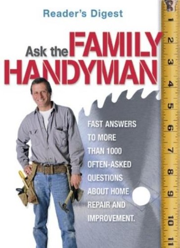Ask the family handyman - the,