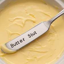 Funny BUTTER SLUT Butter