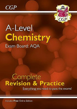 A-Level Chemistry: AQA Year 1 & 2 Complete Revision & Practice w... by CGP Books