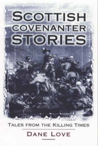 Scottish covenanter stories - scottish,