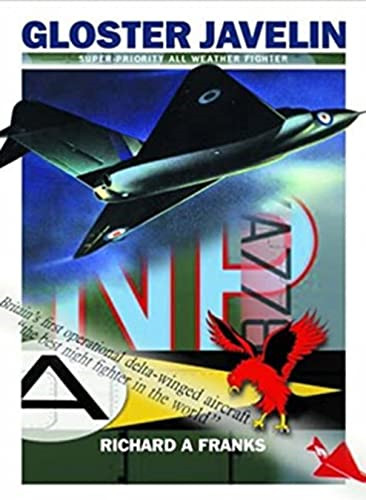 The gloster javelin - the, raf's