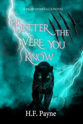 Better the were you know - better,