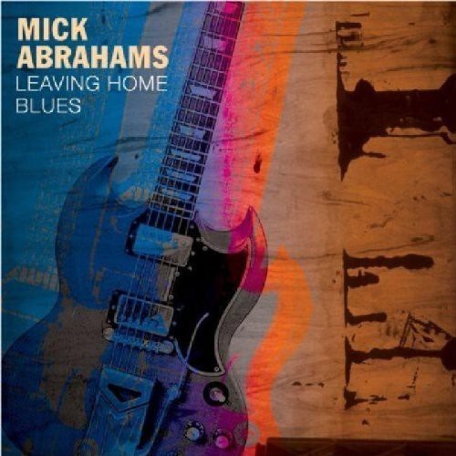 Mick abrahams leaving home - abrahams,