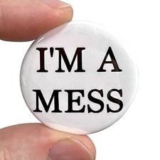 I'm A Mess The Sex Pistols Punk Inspired 38mm Button Pin Badge