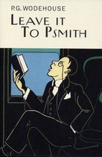 Leave It To Psmith (Everyman's Library P G WODEHOUSE), Wodehouse, P.G., Very Goo