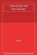 Clinical and Oral Microbiology By Ross