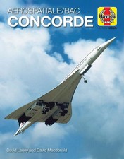 Concorde (Haynes Icons Manuals): 1969 onwards (all models) by David Macdonald