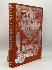 The Allis-Chalmers Story by G