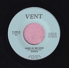 Ethics " Look At Me Now " Vent Records Northern / Soul