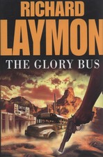 Richard Laymon: The glory bus