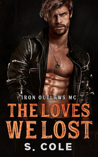 The loves lost iron - we, outlaws