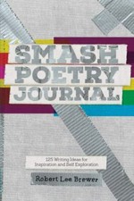 Excellent, Smash Poetry Journal: 125 Writing Ideas for Inspiration and Self Expl