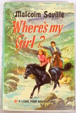 Malcolm Saville 1972 1st Edition Where's My Girl Hardback Ex Library Dust Jacket