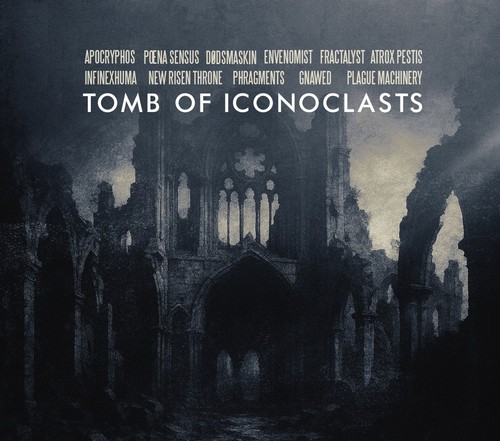 Tomb iconoclasts dark - of,