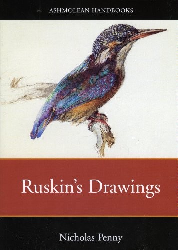 Ruskin drawings ashmolean - drawings, (ashmolean