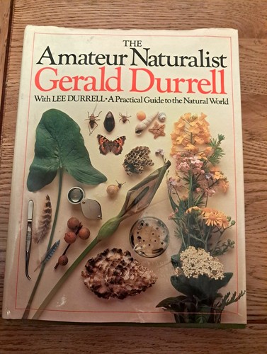 The amateur naturalist - the,