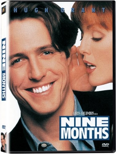 Nine months - nine,