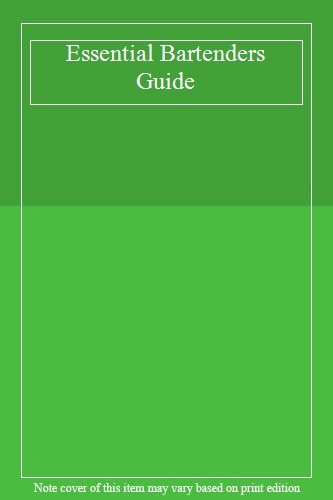 Essential bartenders guide - bartenders, guide,