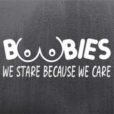 Boobies Stare Care Funny Vinyl