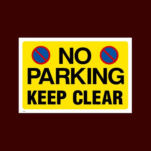 Parking keep clear sign - -,