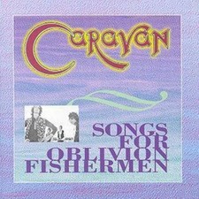 Songs For Oblivion Fishermen