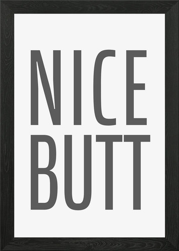 Nice butt text art framed - art,