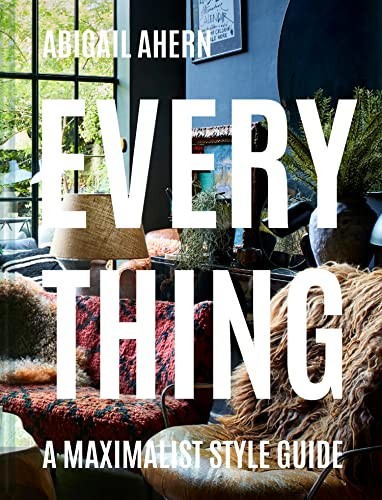 Everything maximalist style - a,