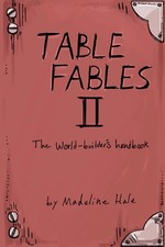 Table Fables II: The