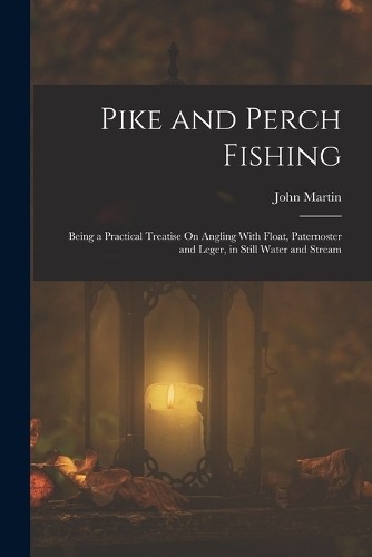 John martin pike and perch - pike,