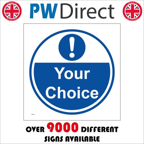 Sign your choice - sign, mandatory