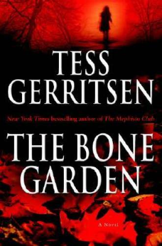 The bone garden novel - garden:,