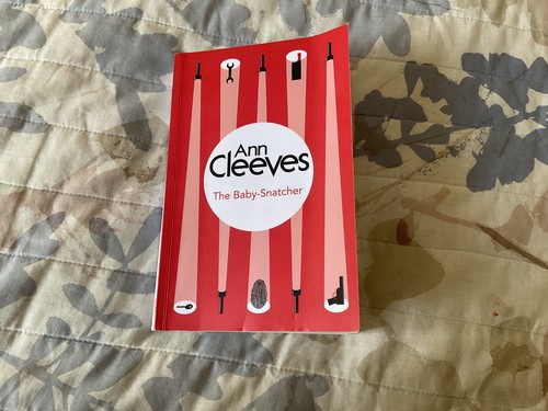 Ann cleeves the - baby, snatchers