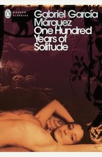 One Hundred Years of Solitude - Gabriel Garcia Marquez