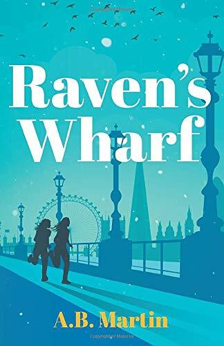 Raven wharf an adventure - an,
