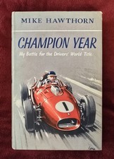 Mike Hawthorn CHAMPION YEAR 1959 1st Ed William Kimber DJ F1 w/ 1959 Clippings