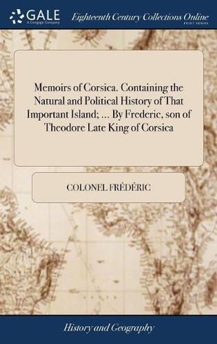 Memoirs corsica containing - of,
