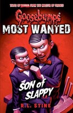 Most Wanted: Son of Slappy (Goosebumps) By R.L. Stine