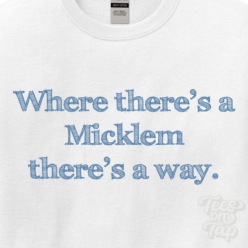 Where micklem there s a - where...,