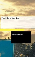 The Life of the Bee By Maurice