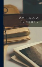 Anonymous america a prophecy - a,