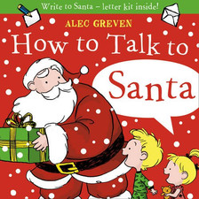 How to Talk to Santa - Greven, Alec